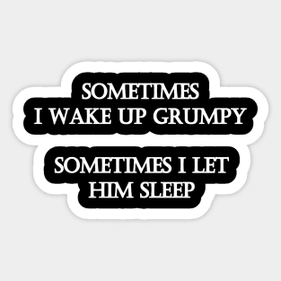 Funny "Let Grumpy Sleep" Joke Sticker